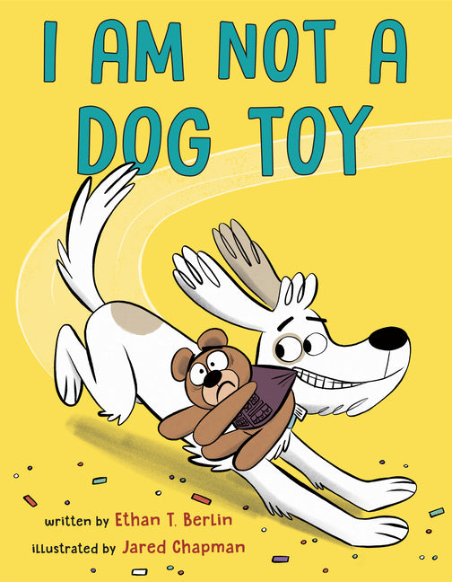 I Am Not a Dog Toy - Ingram