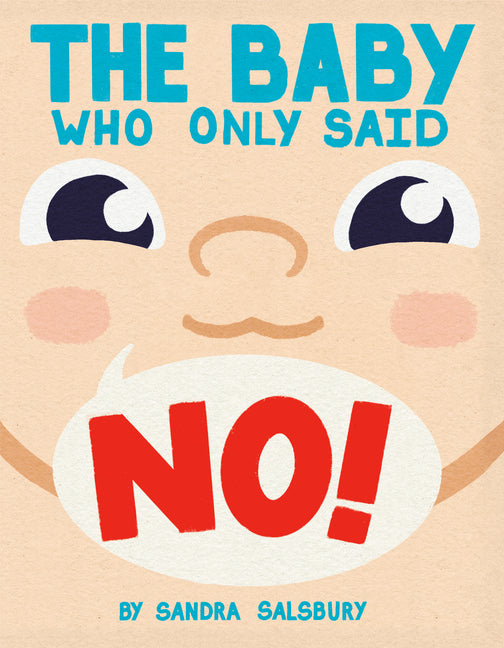 The Baby Who Only Said No! - Ingram