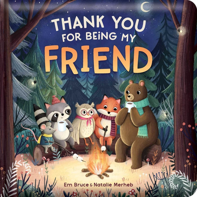 Thank You for Being My Friend: Padded Board Book: Picture Storybook - Ingram
