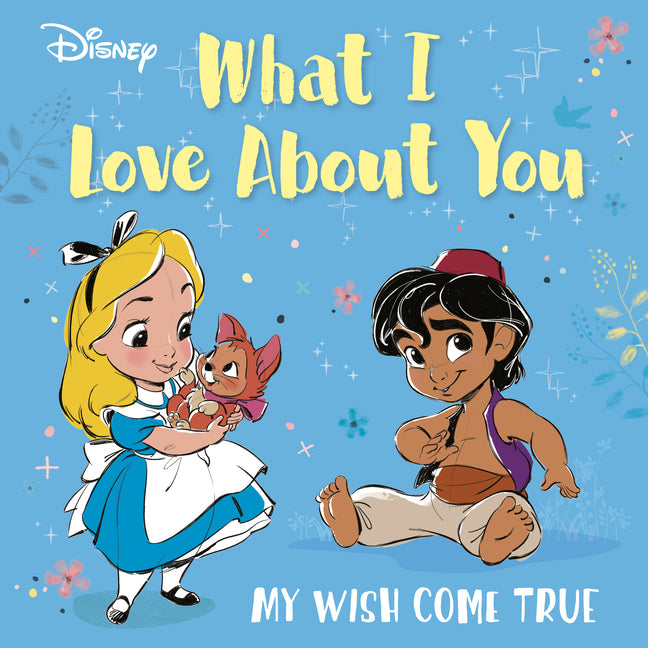 Disney What I Love about You: My Wish Come True - Ingram