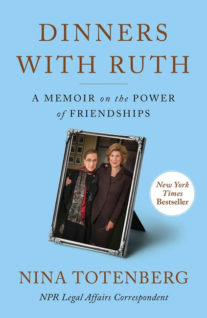 Dinners with Ruth: A Memoir on the Power of Friendships - Ingram