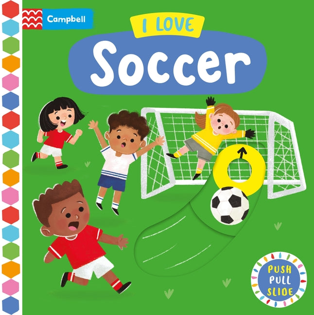 I Love Soccer: A Push, Pull, Slide Book - Ingram