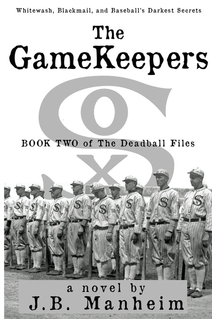 Gamekeepers: Whitewash, Blackmail, and Baseball's Darkest Secrets - Ingram