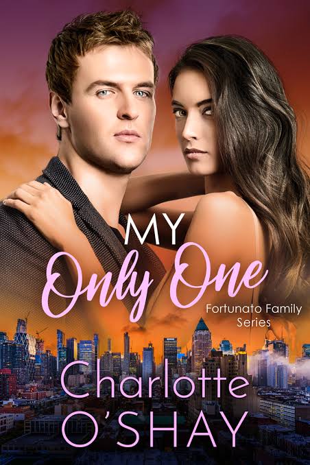 My Only One (Fortunato Family Series, Book 1)