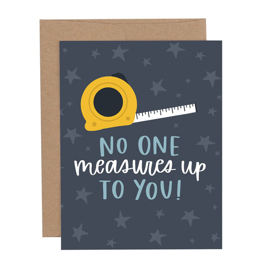 No One Measures Up Father's Day Greeting Card