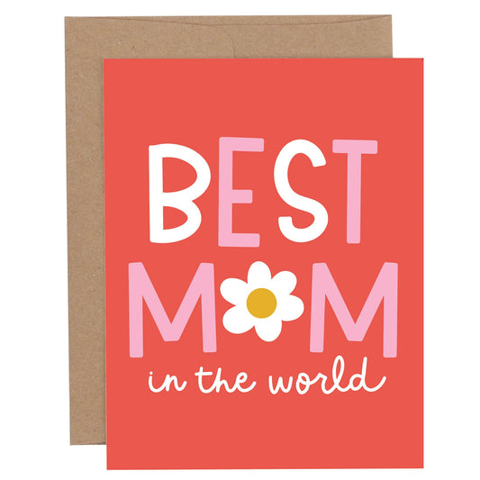 Best Mom In The World Mother's Day Greeting Card