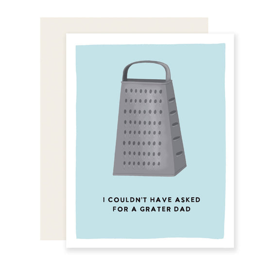 No Grater Dad | Funny Father's Day Card | Dad Jokes Card