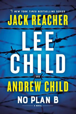 No Plan B: A Jack Reacher Novel book cover