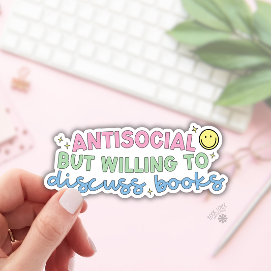 Antisocial but Willing to Discuss Books Stickers / Bookish