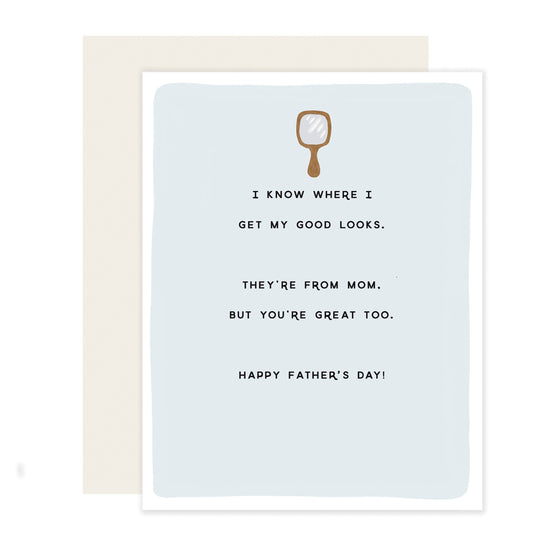 Good Looks | Funny Father's Day Card