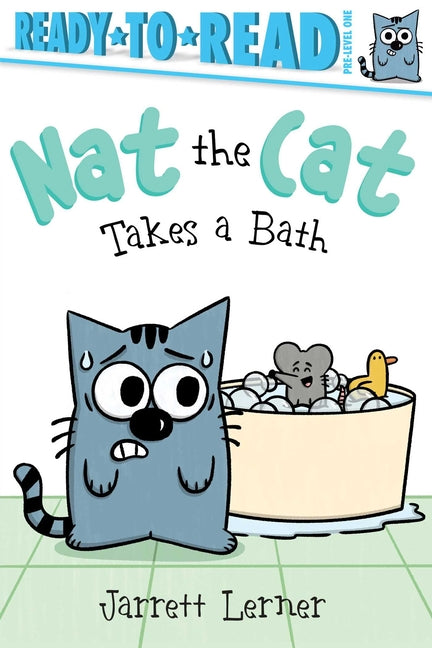 Nat the Cat Takes a Bath: Ready-To-Read Pre-Level 1 - Ingram