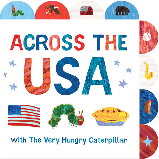 Across the USA with the Very Hungry Caterpillar: A Tabbed Board Book - Ingram