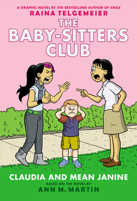 Claudia and Mean Janine: A Graphic Novel (the Baby-Sitters Club #4): Volume 4 - Ingram