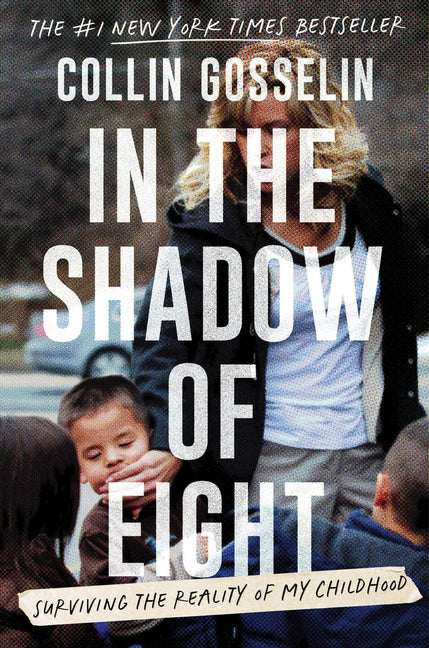 In the Shadow of Eight: Surviving the Reality of My Childhood