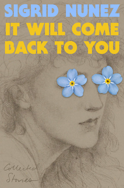 It Will Come Back to You: Collected Stories - Ingram