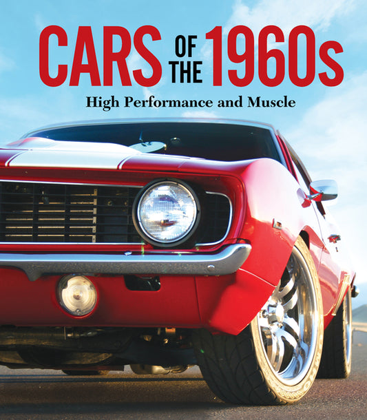 Cars of the 1960s: High Performance and Muscle - Ingram