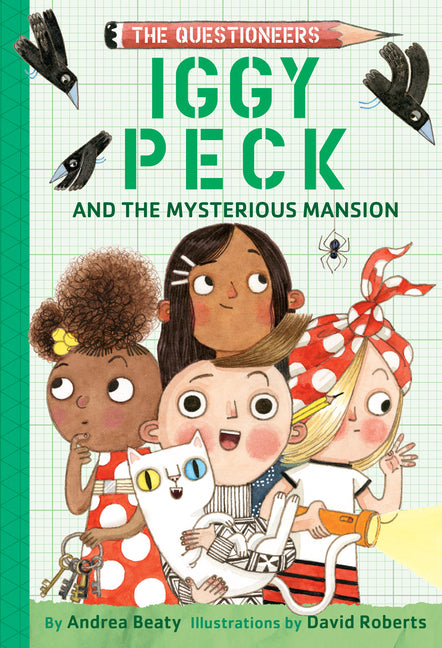 Iggy Peck and the Mysterious Mansion: The Questioneers Book #3 - Ingram
