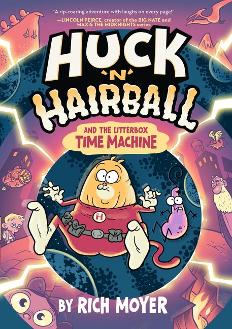 Huck 'n' Hairball and the Litterbox Time Machine - Ingram