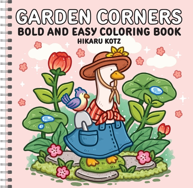 Garden Corners: Bold and Easy Coloring Book (Spiral Bound Edition)