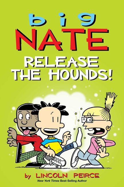 Big Nate: Release the Hounds!: Volume 27 - Ingram