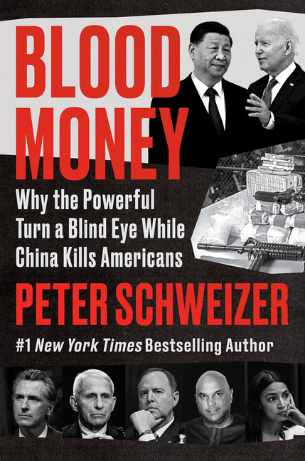 Blood Money: Why the Powerful Turn a Blind Eye While China Kills Americans - Ingram