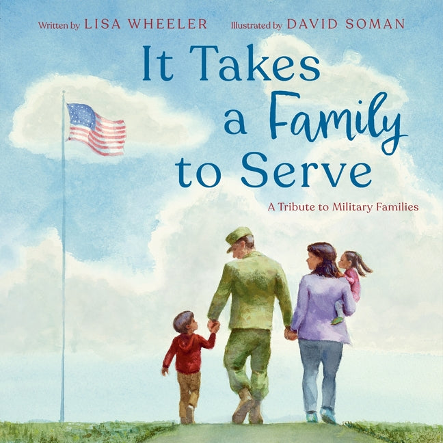 It Takes a Family to Serve: A Tribute to Military Families - Ingram