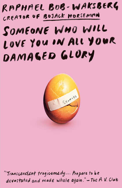 Someone Who Will Love You in All Your Damaged Glory: Stories - Ingram