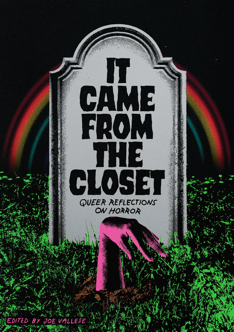 It Came from the Closet: Queer Reflections on Horror - Ingram