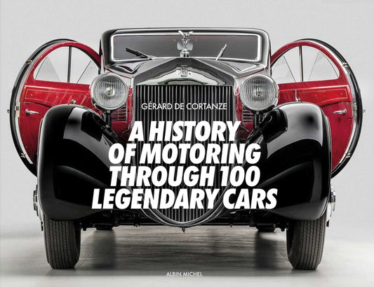 History of Motoring Through 100 Legendary Cars - Ingram