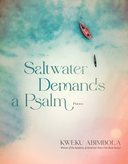 Saltwater Demands a Psalm: Poems - Ingram