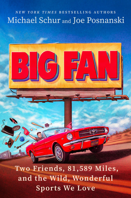 Big Fan: Two Friends, 81,589 Miles, and the Wild, Wonderful Sports We Love - Ingram
