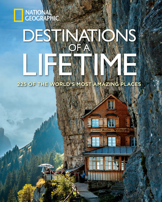Destinations of a Lifetime: 225 of the World's Most Amazing Places - Ingram