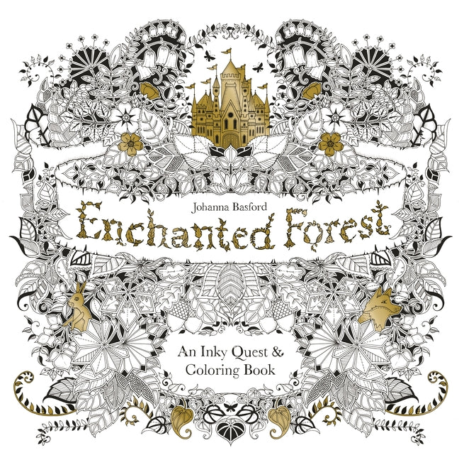 Enchanted Forest: An Inky Quest and Coloring Book for Adults - Ingram