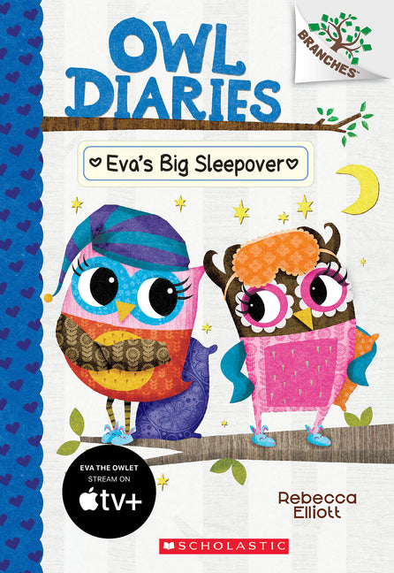 Eva's Big Sleepover: A Branches Book (Owl Diaries #9): Volume 9 - Ingram