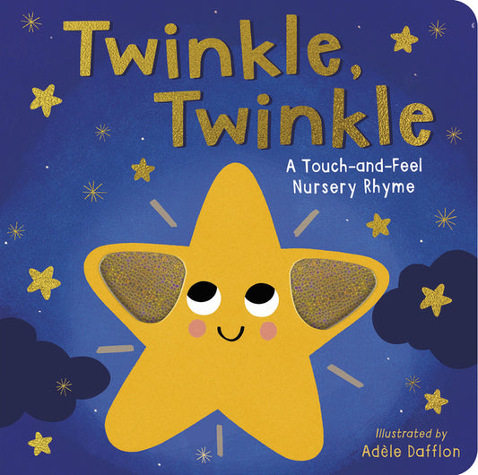 Twinkle Twinkle: A Touch-And-Feel Nursery Rhyme - Ingram