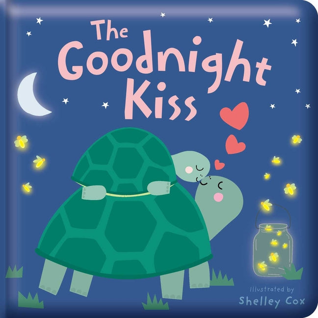 Goodnight Kiss: Padded Board Book: Picture Storybook - Ingram