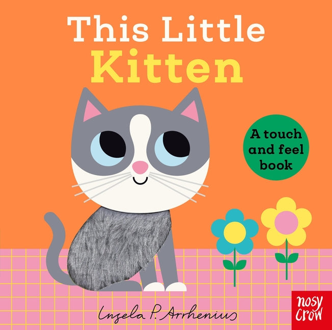 This Little Kitten: A Touch and Feel Book - Ingram