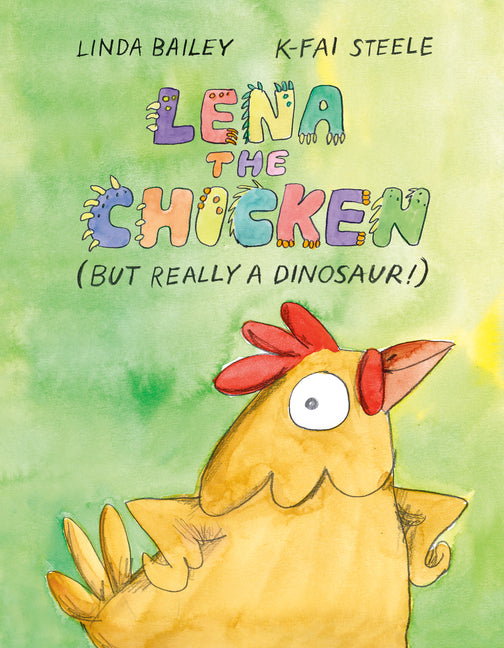 Lena the Chicken (But Really a Dinosaur!) - Ingram