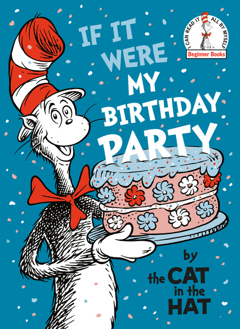 If It Were My Birthday Party--By the Cat in the Hat - Ingram