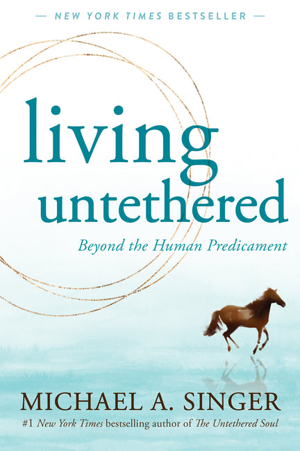 Living Untethered: Beyond the Human Predicament - Ingram