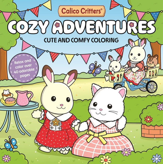 Calico Critters: Cozy Adventures Coloring Book: Cute and Comfy Coloring for All Ages - Ingram