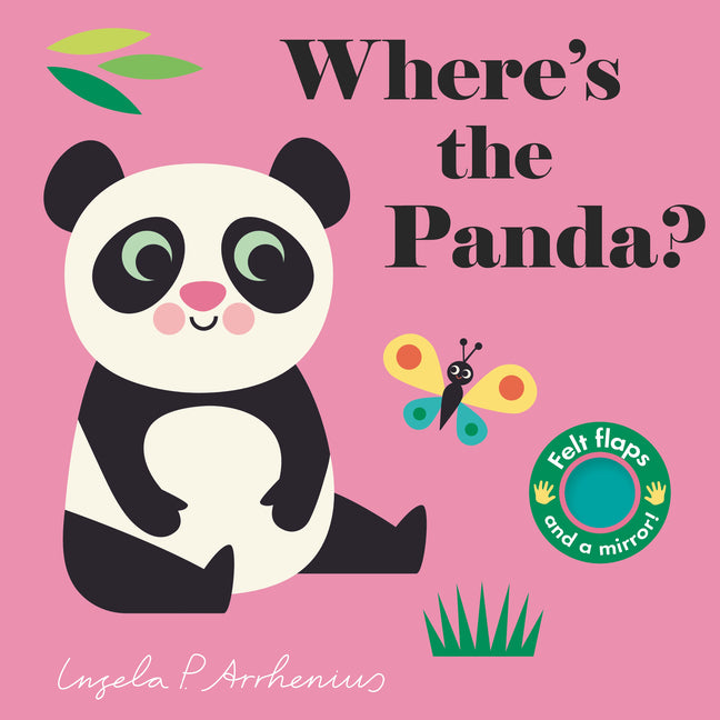 Where's the Panda?: (An Interactive, Sensory Lift-The-Flap Book with Felt Flaps and a Mirror for Babies & Toddlers. Friendly Animals Include an Elepha - Ingram