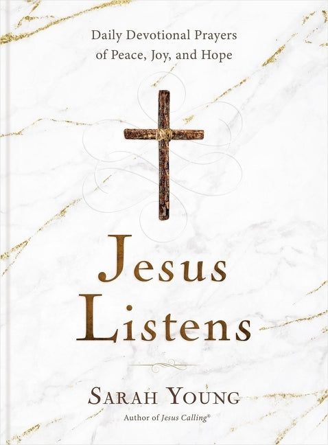 Jesus Listens: Daily Devotional Prayers of Peace, Joy, and Hope (a 365-Day Prayer Book) - The Perfect Christian Christmas Gift - Ingram