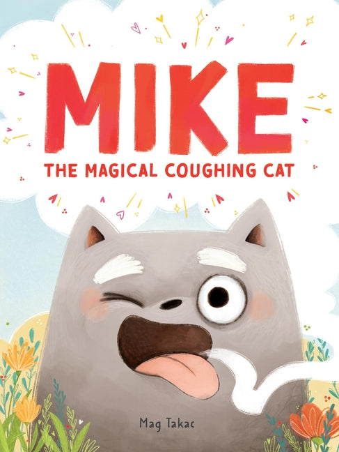 Mike the Magical Coughing Cat - Ingram