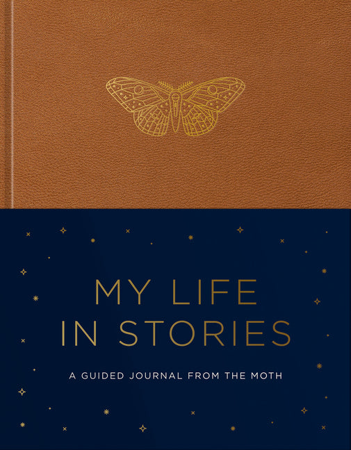 My Life in Stories: A Guided Journal from the Moth - Ingram