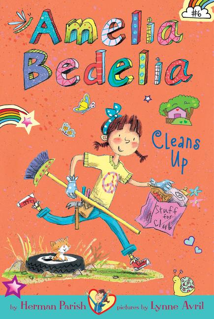 Amelia Bedelia Chapter Book #6: Amelia Bedelia Cleans Up