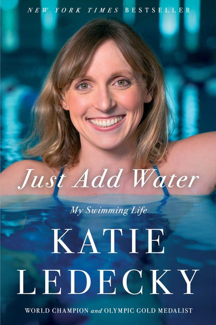 Just Add Water: My Swimming Life - Ingram