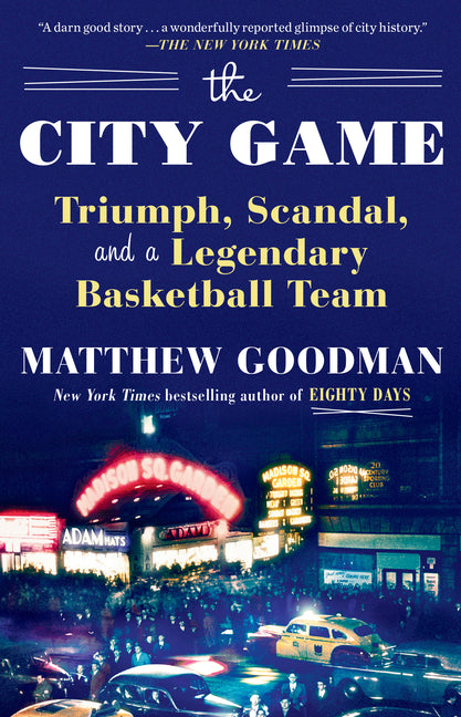 City Game: Triumph, Scandal, and a Legendary Basketball Team - Ingram