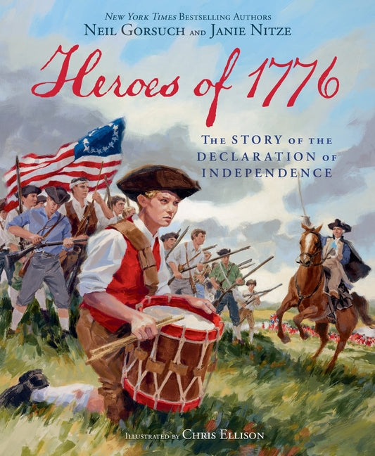 Heroes of 1776: The Story of the Declaration of Independence - Ingram