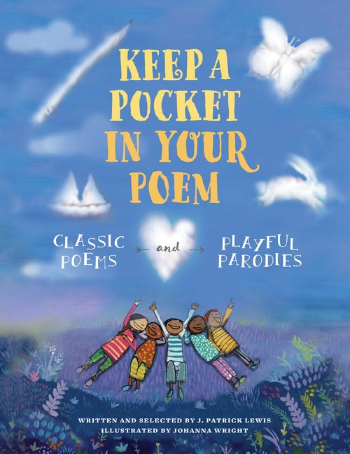 Keep a Pocket in Your Poem: Classic Poems and Playful Parodies - Ingram